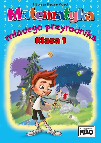 Matematyka młodego przyrodnika klasa 1