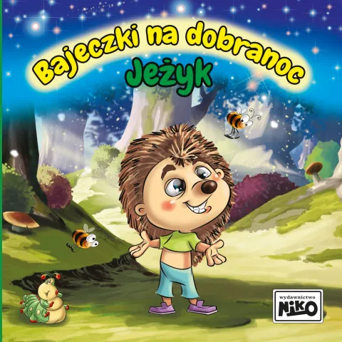 Bajeczki na dobranoc. Jeżyk