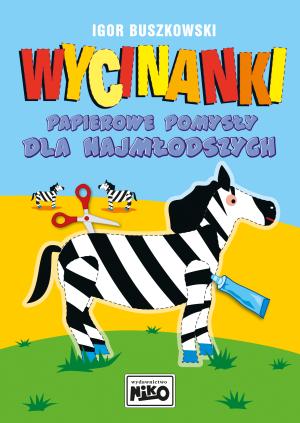 Wycinanki Papierowe pomysły dla najmłodszych