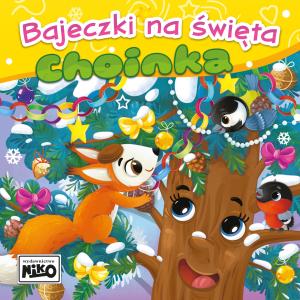 Bajeczki na święta. Choinka 